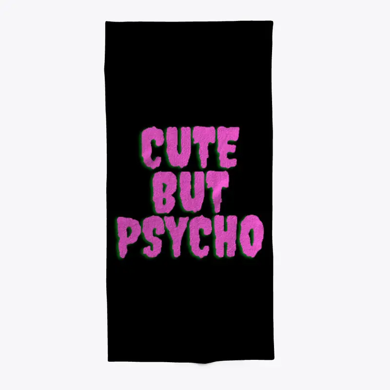 CUTE BUT PSYCHO