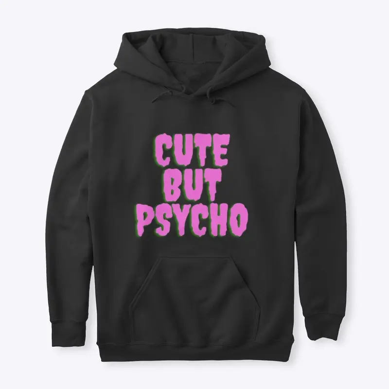 CUTE BUT PSYCHO