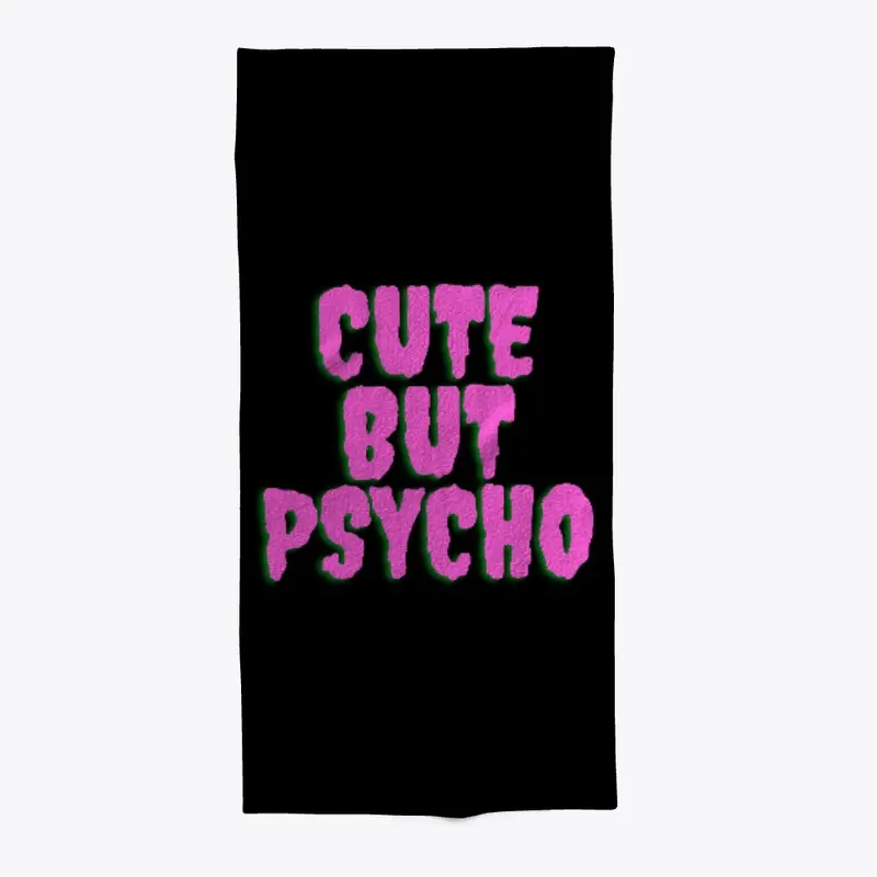 CUTE BUT PSYCHO